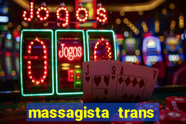 massagista trans sao paulo